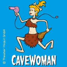 Cavewoman - Praktische Tipps zur Haltung und Pflege 07.06.2026 Berliner Kabarett-Theater Die Wühlmäuse